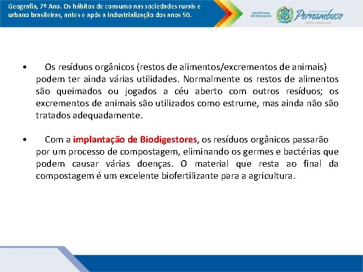 Geografia, 7º Ano. Os hábitos de consumo nas sociedades rurais e urbano brasileiras, antes