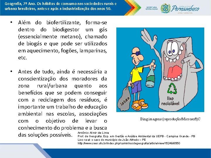 Geografia, 7º Ano. Os hábitos de consumo nas sociedades rurais e urbano brasileiras, antes