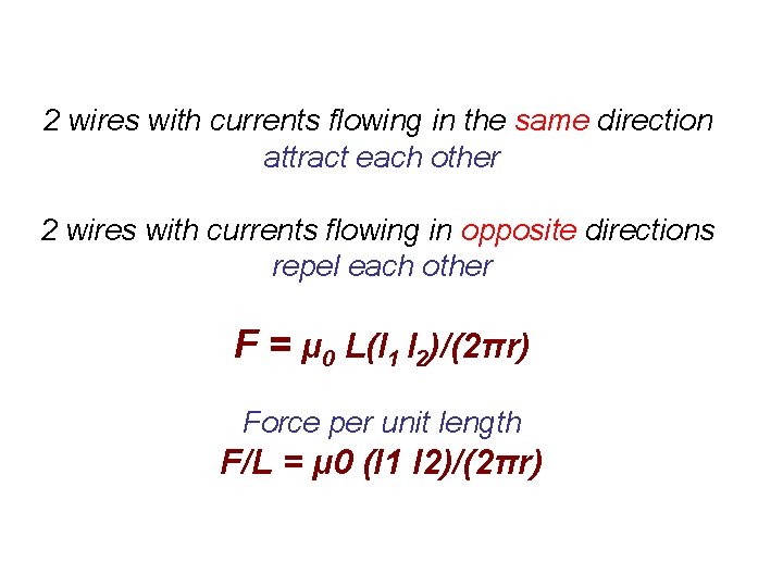 2 wires with currents flowing in the same direction attract each other 2 wires