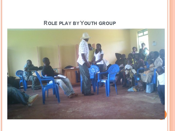 ROLE PLAY BY YOUTH GROUP 