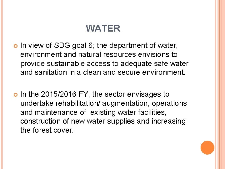 WATER In view of SDG goal 6; the department of water, environment and natural