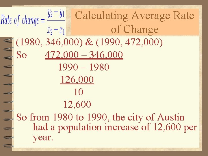 Calculating Average Rate of Change (1980, 346, 000) & (1990, 472, 000) So 472,