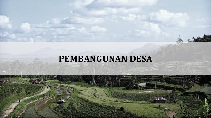 PEMBANGUNAN DESA 6 