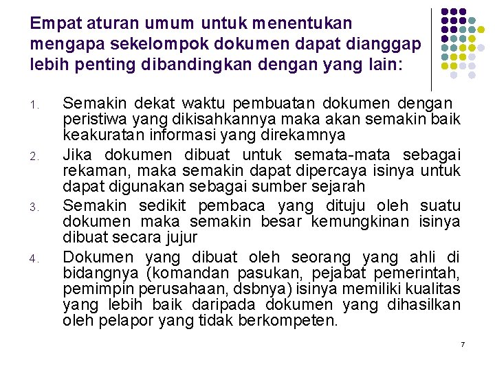 Empat aturan umum untuk menentukan mengapa sekelompok dokumen dapat dianggap lebih penting dibandingkan dengan