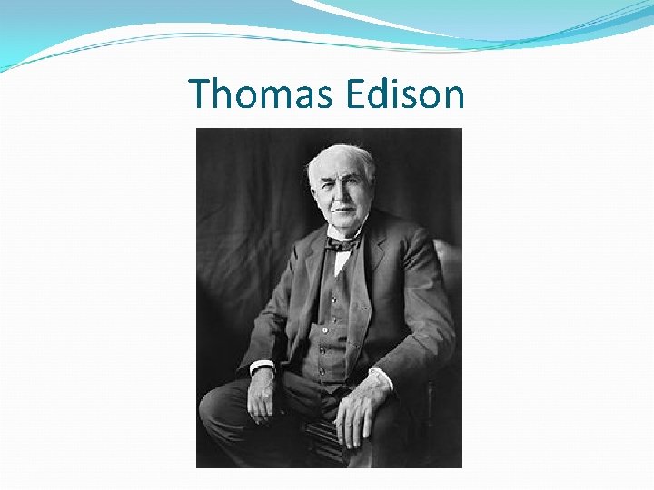 Thomas Edison 