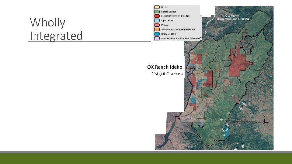 Wholly Integrated OX Ranch Idaho 130, 000 acres 