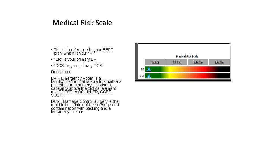 Medical Risk Scale • This is in reference to your BEST plan; which is