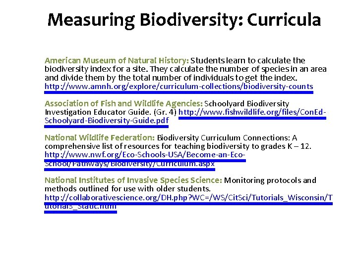 Species Diversity Curricula Measuring Biodiversity: American Museum of Natural History: Students learn to calculate