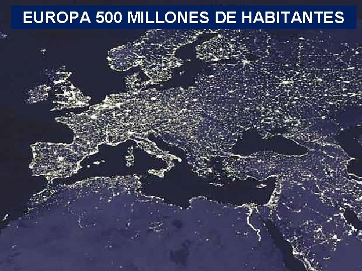 EUROPA 500 MILLONES DE HABITANTES 