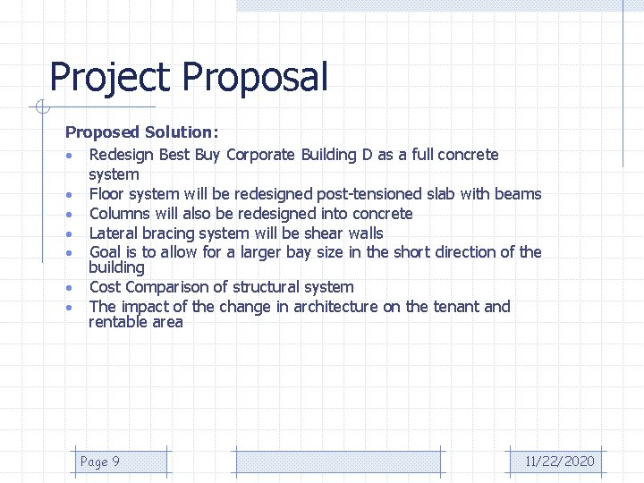 Project Proposal Proposed Solution: • Redesign Best Buy Corporate Building D as a full