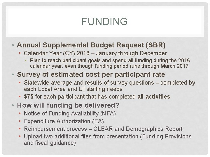 FUNDING • Annual Supplemental Budget Request (SBR) • Calendar Year (CY) 2016 – January FUNDING • Annual Supplemental Budget Request (SBR) • Calendar Year (CY) 2016 – January