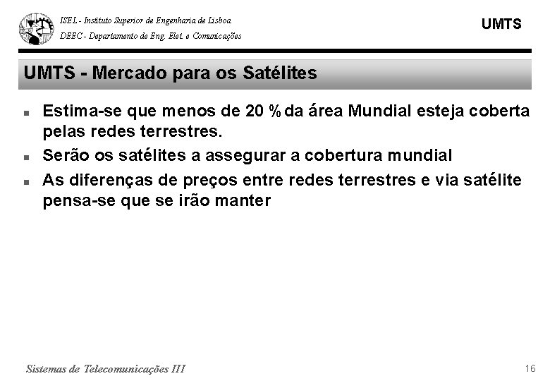 ISEL - Instituto Superior de Engenharia de Lisboa DEEC - Departamento de Eng. Elet.