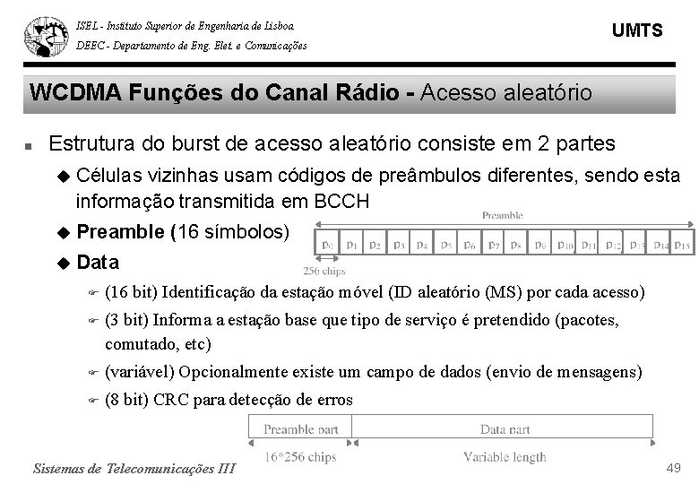 ISEL - Instituto Superior de Engenharia de Lisboa DEEC - Departamento de Eng. Elet.