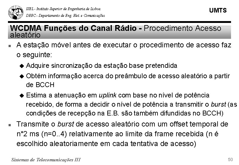 ISEL - Instituto Superior de Engenharia de Lisboa DEEC - Departamento de Eng. Elet.