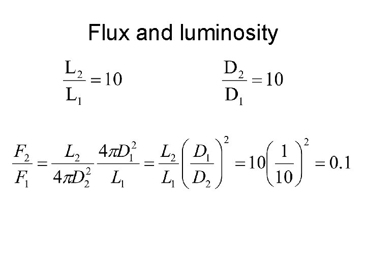 Flux and luminosity Star 2 is dimmer and has a higher magnitude. 