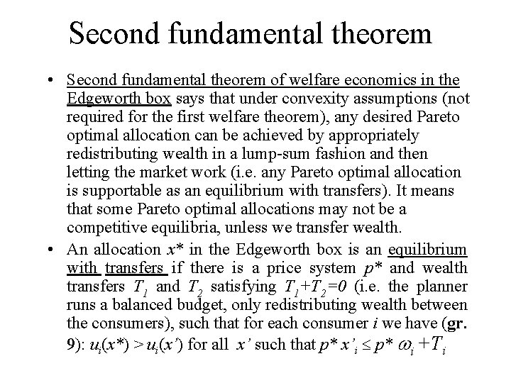 Second fundamental theorem • Second fundamental theorem of welfare economics in the Edgeworth box