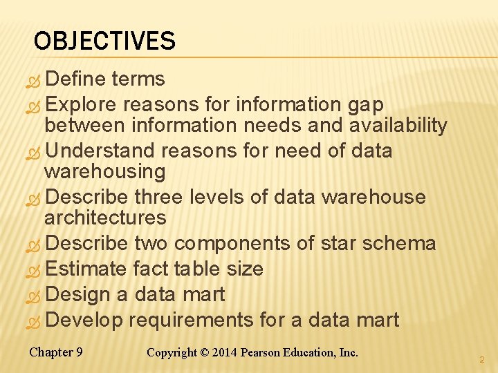 OBJECTIVES Define terms Explore reasons for information gap between information needs and availability Understand OBJECTIVES Define terms Explore reasons for information gap between information needs and availability Understand