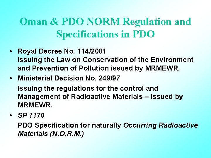 Oman & PDO NORM Regulation and Specifications in PDO • Royal Decree No. 114/2001