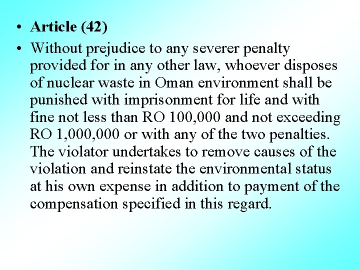  • Article (42) • Without prejudice to any severer penalty provided for in