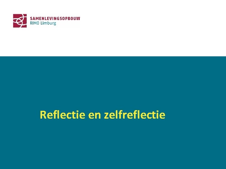 Reflectie en zelfreflectie 