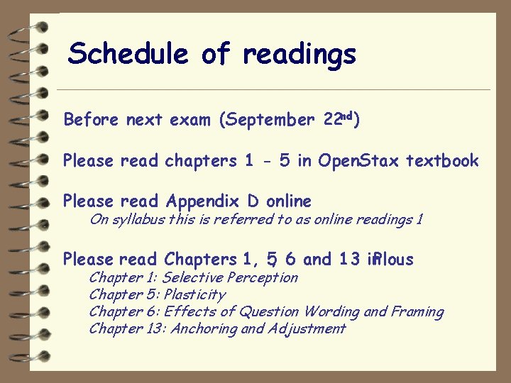 Schedule of readings Before next exam (September 22 nd) Please read chapters 1 -