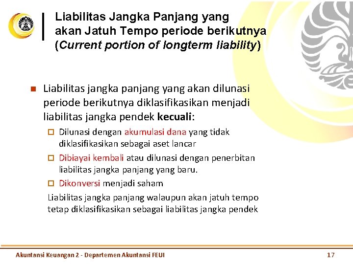 Liabilitas Jangka Panjang yang akan Jatuh Tempo periode berikutnya (Current portion of longterm liability)