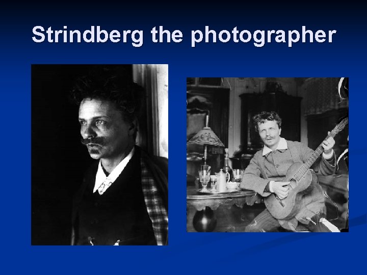 Strindberg the photographer 