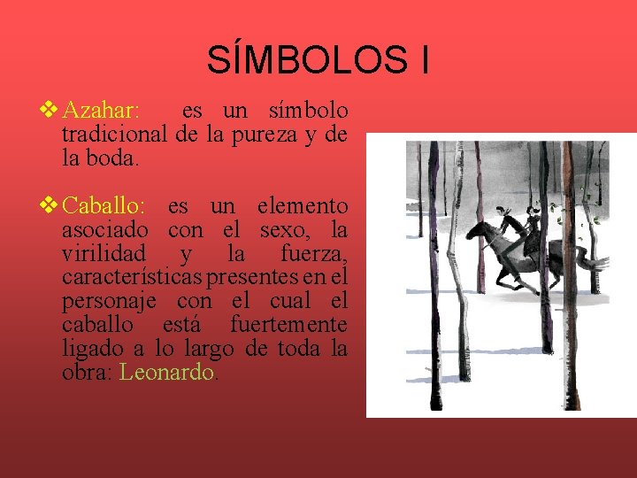 SÍMBOLOS I v Azahar: es un símbolo tradicional de la pureza y de la