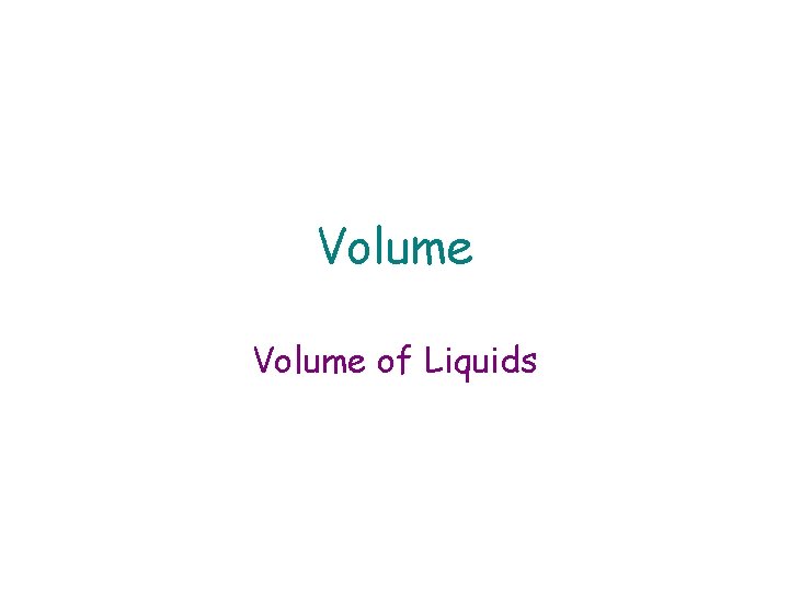 Volume of Liquids 