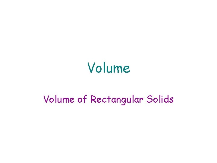 Volume of Rectangular Solids 