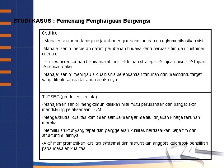 STUDI KASUS : Pemenang Penghargaan Bergengsi Cadillac - Manajer senior bertanggung jawab mengembangkan dan