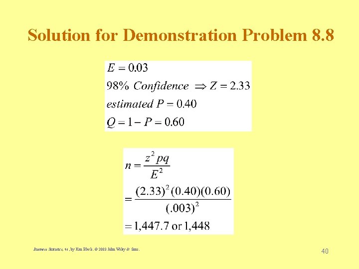 Solution for Demonstration Problem 8. 8 Business Statistics, 4 e, by Ken Black. ©