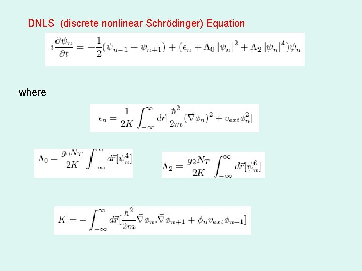 DNLS (discrete nonlinear Schrödinger) Equation where 