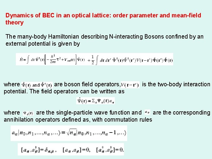 Dynamics of BEC in an optical lattice: order parameter and mean-field theory The many-body