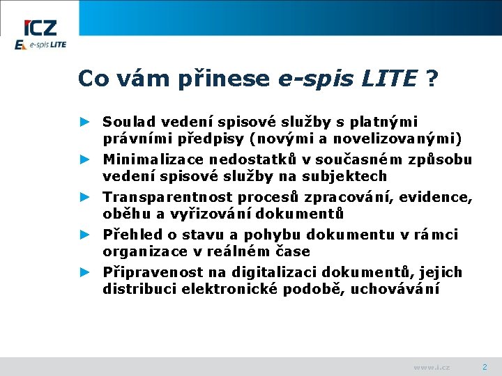 Co vám přinese e-spis LITE ? ► Soulad vedení spisové služby s platnými právními
