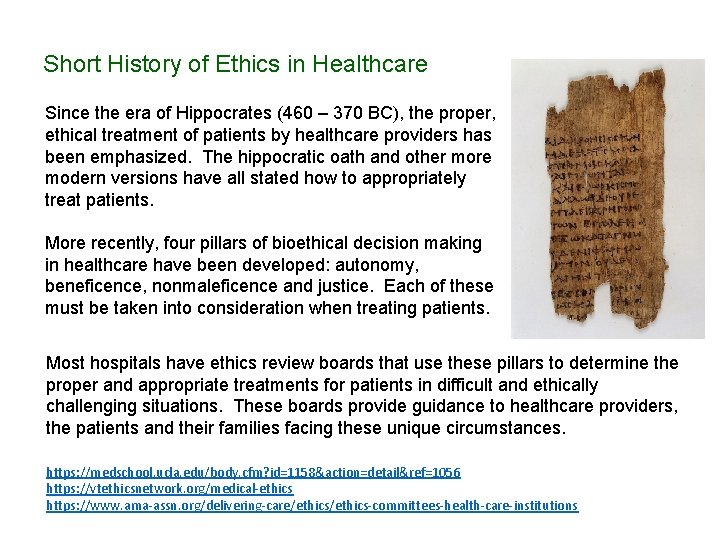 Short History of Ethics in Healthcare Since the era of Hippocrates (460 – 370