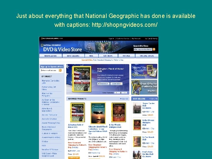 Just about everything that National Geographic has done is available with captions: http: //shopngvideos.