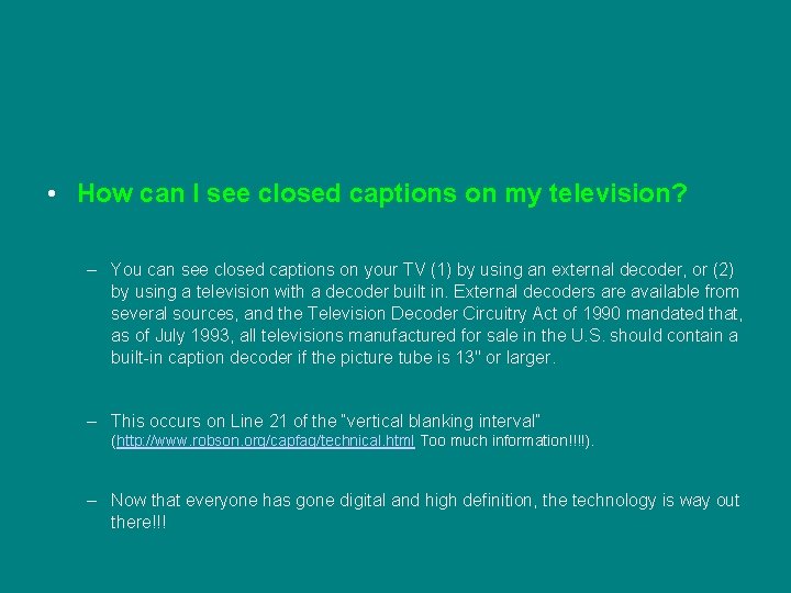  • How can I see closed captions on my television? – You can
