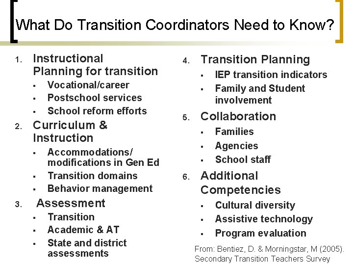 What Do Transition Coordinators Need to Know? 1. Instructional Planning for transition § §