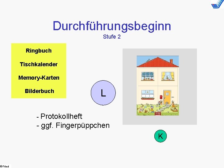  Fried Durchführungsbeginn Stufe 2 Ringbuch Tischkalender Memory-Karten Bilderbuch L - Protokollheft - ggf.