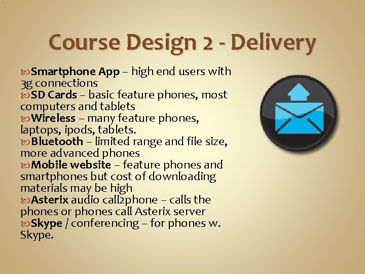 Course Design 2 - Delivery Smartphone App – high end users with 3 g