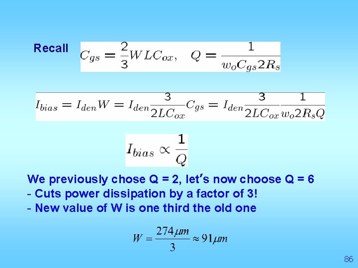 Recall We previously chose Q = 2, let’s now choose Q = 6 -