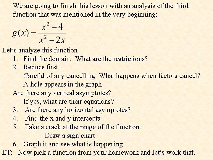 We are going to finish this lesson with an analysis of the third function