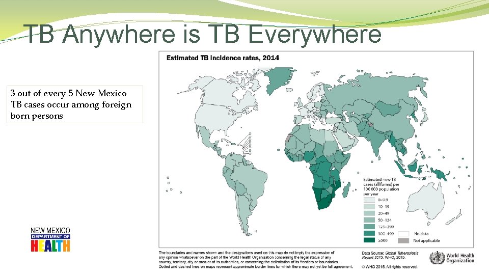 TB Anywhere is TB Everywhere 3 out of every 5 New Mexico TB cases