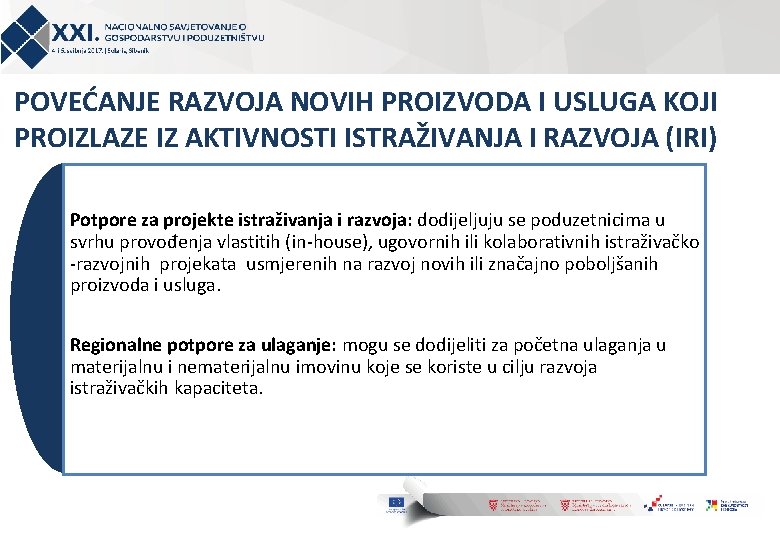 POVEĆANJE RAZVOJA NOVIH PROIZVODA I USLUGA KOJI PROIZLAZE IZ AKTIVNOSTI ISTRAŽIVANJA I RAZVOJA (IRI)