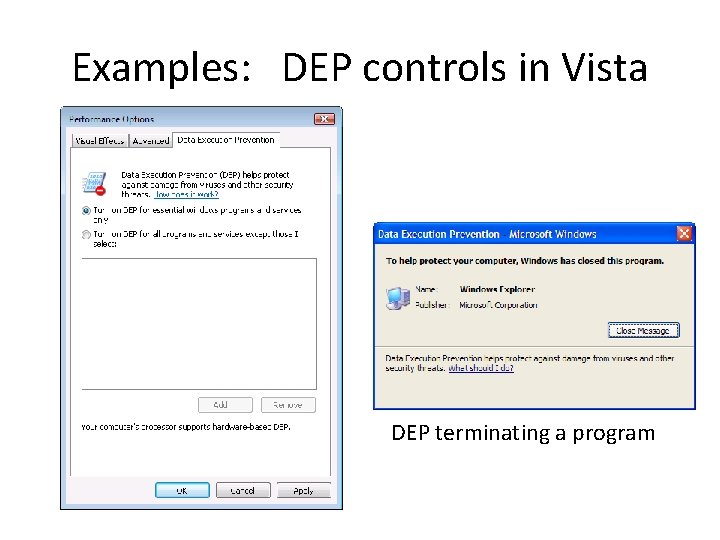 Examples: DEP controls in Vista DEP terminating a program 