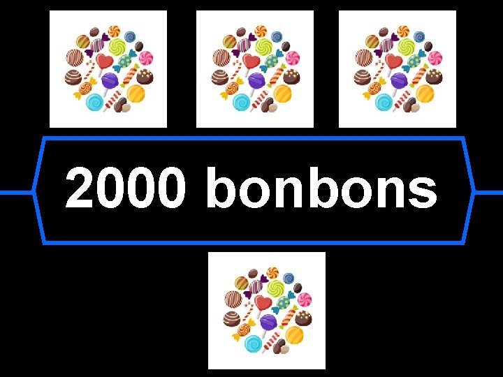 2000 bonbons 