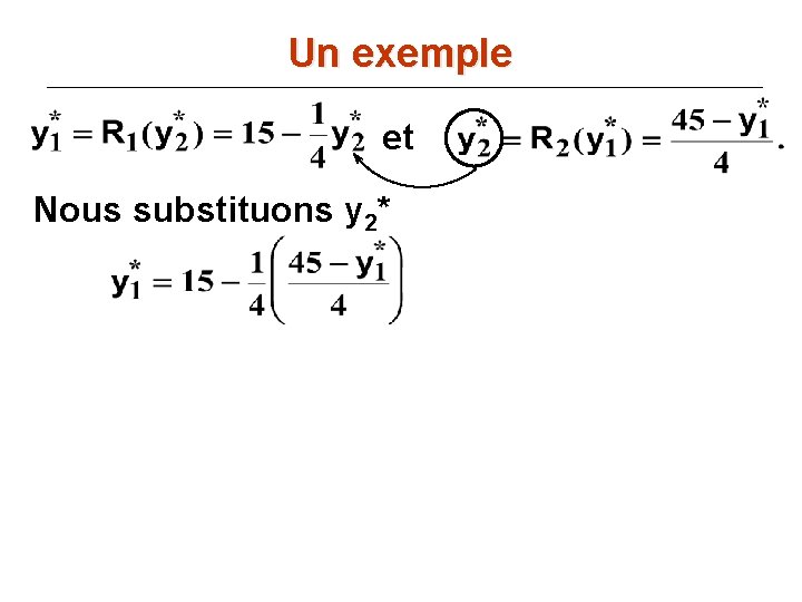 Un exemple et Nous substituons y 2* 