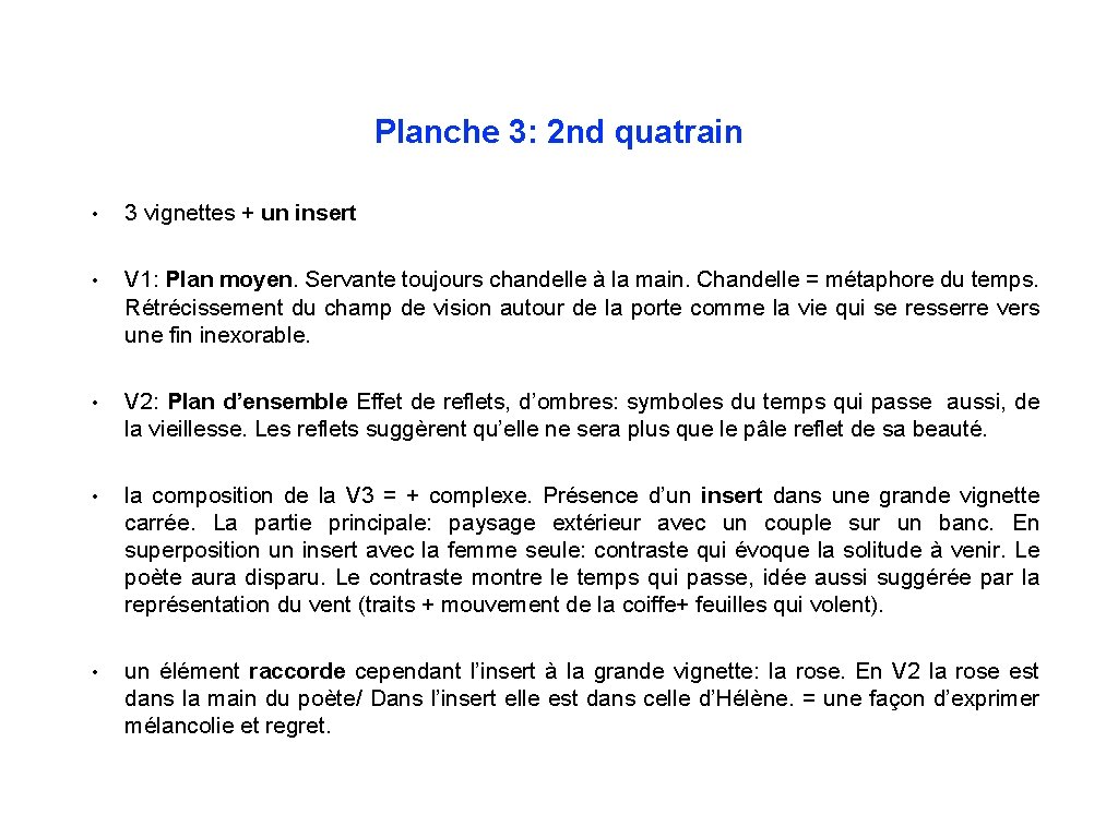 Planche 3: 2 nd quatrain • 3 vignettes + un insert • V 1: