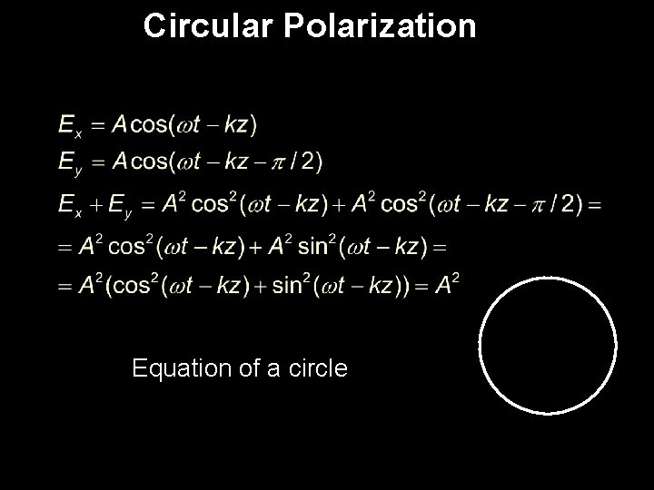 Circular Polarization Equation of a circle 